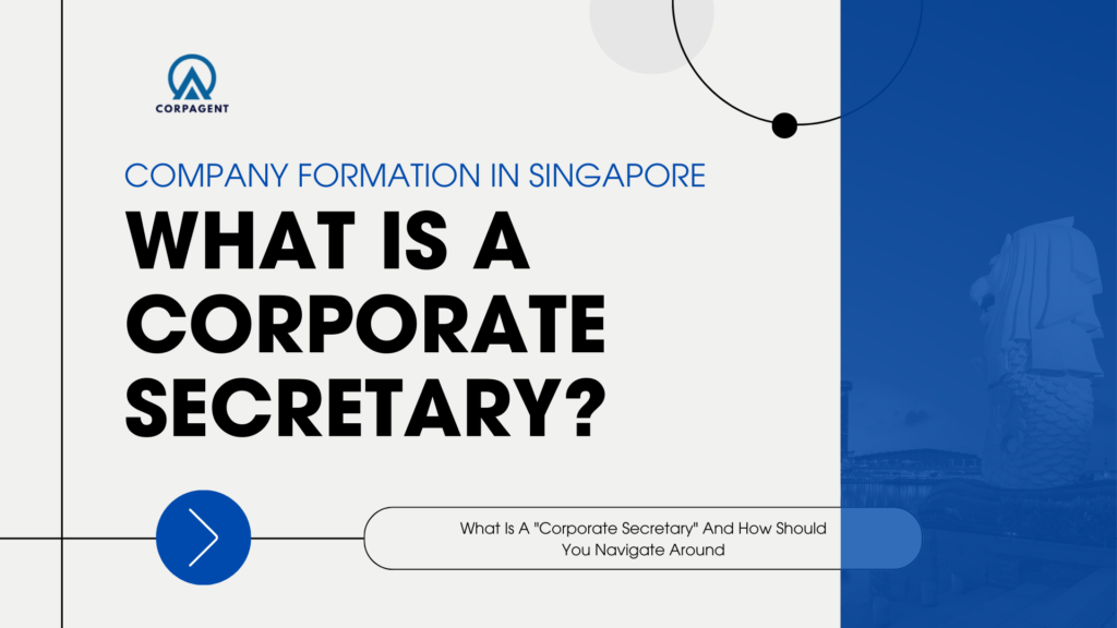 What is a corporate secretary in a Singapore company? Guide to offshore company formation in Singapore